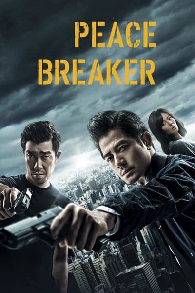 Peace Breaker (Po.Ju) (2017) หักเหลี่ยมโหดตำรวจโคตรระห่ำ